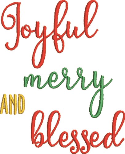 Joyful Merry & Blessed Machine Embroidery Design