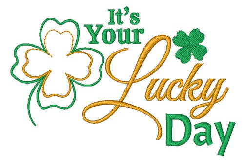 Its Your Lucky Day Machine Embroidery Design