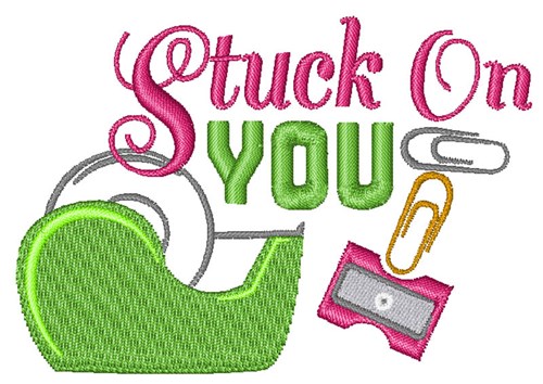 Stuck On You Machine Embroidery Design