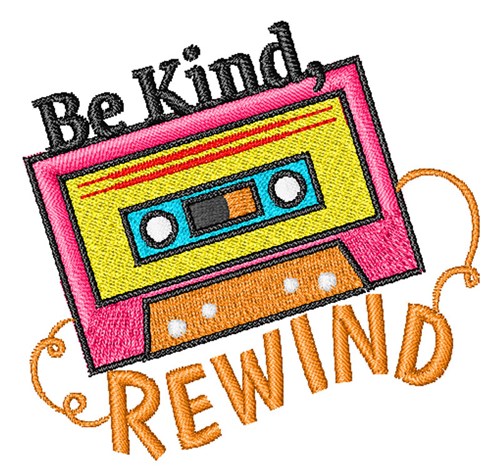 Be Kind Rewind Machine Embroidery Design