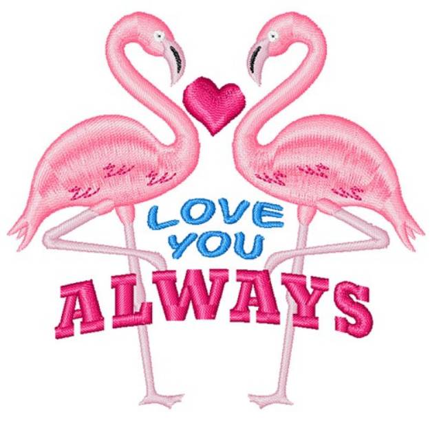 Picture of Love You Always Machine Embroidery Design