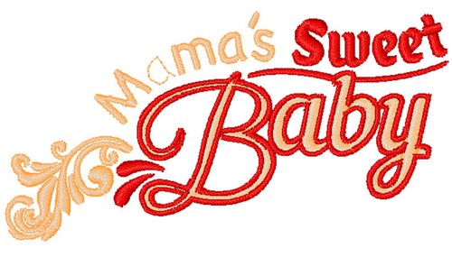 Mamas Sweet Baby Machine Embroidery Design