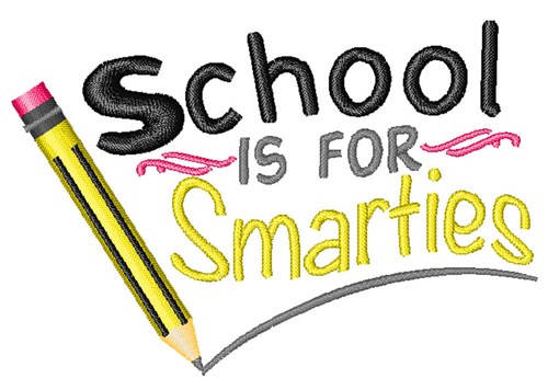School Is For Smarties Machine Embroidery Design