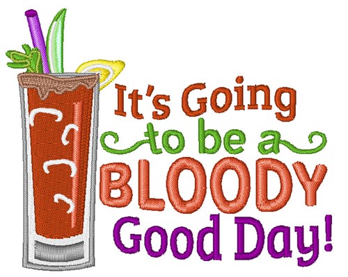 A Bloody Good Day Machine Embroidery Design