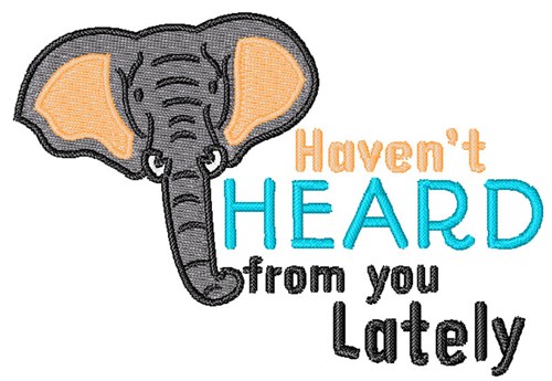 Havent Heart From You Lately Machine Embroidery Design