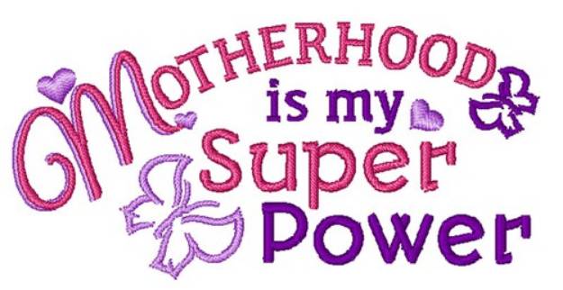 Picture of Motherhood Is My Superpower