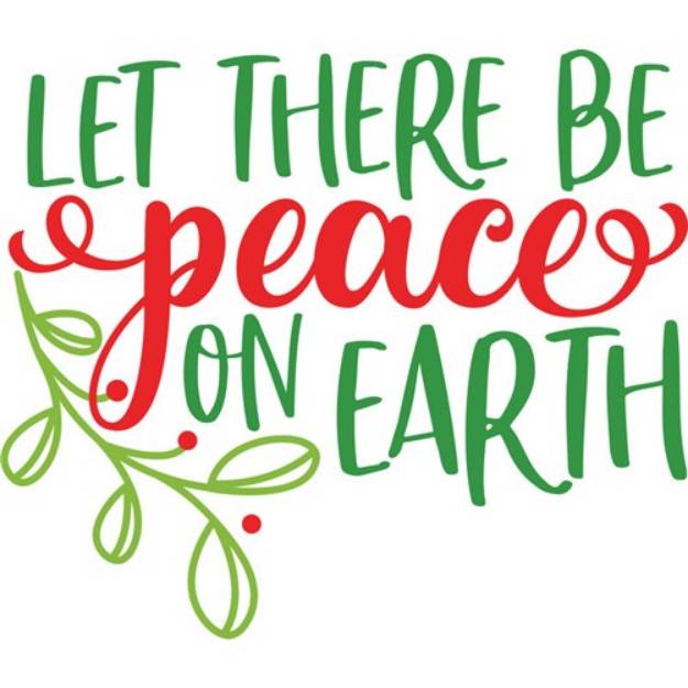 Picture of Let There Peace On Earth SVG File