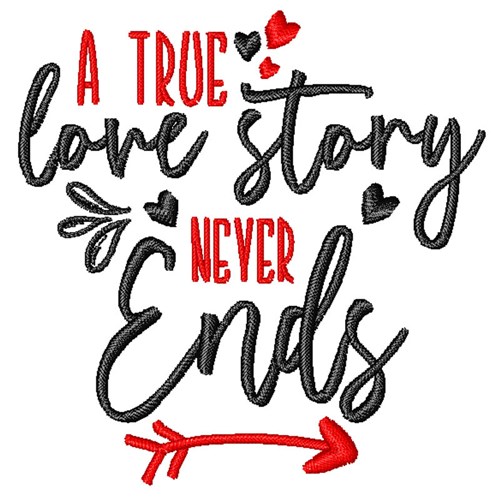 Love Story Never Ends Machine Embroidery Design