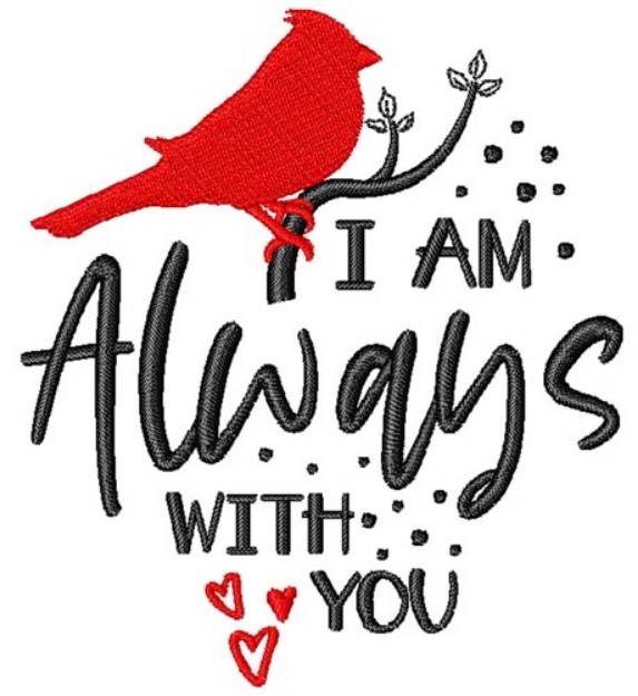 Picture of I Am With You Machine Embroidery Design
