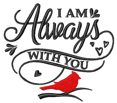 Always With You Cardinal Machine Embroidery Design