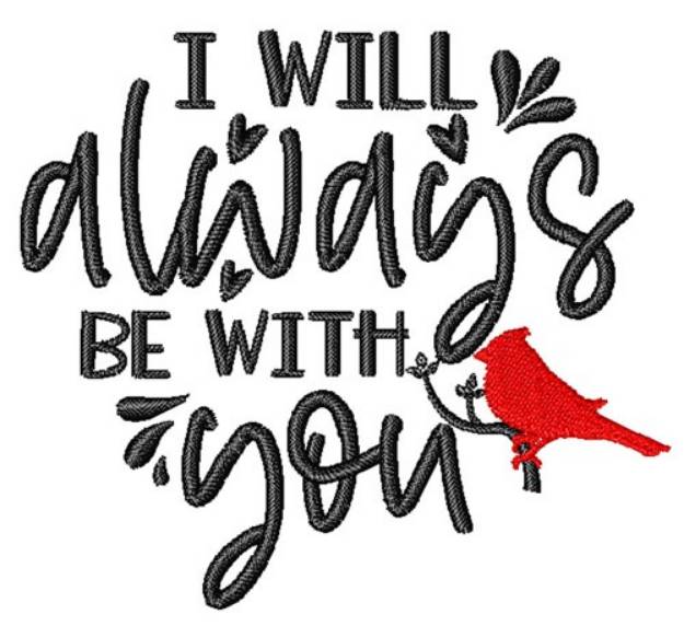 Picture of Always Be With You Machine Embroidery Design