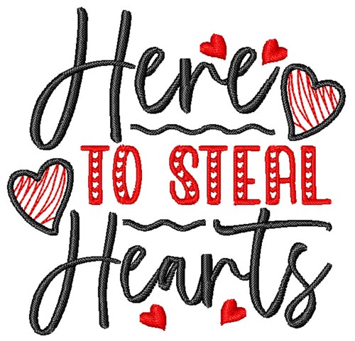Here To Steal Hearts Machine Embroidery Design
