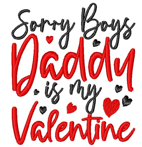 Daddy Is My Valentine Machine Embroidery Design