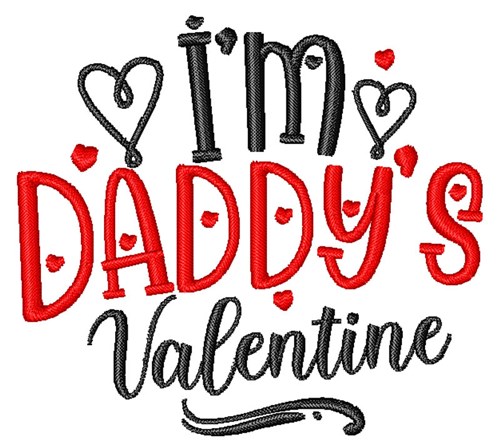 Im Daddys Valentine Machine Embroidery Design