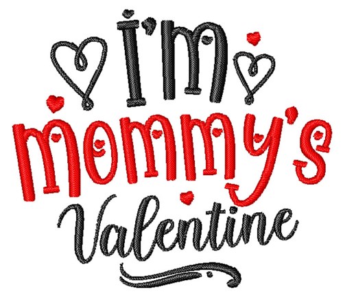 Im Mommys Valentine Machine Embroidery Design