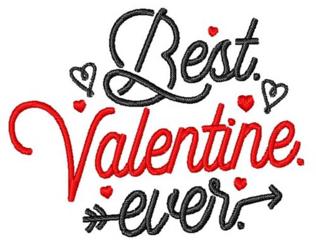 Picture of Best Valentine Ever Machine Embroidery Design