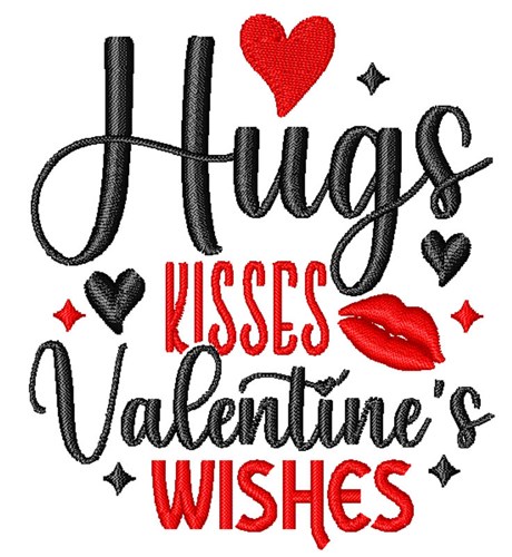 Hugs Kisses Valentines Wishes Machine Embroidery Design
