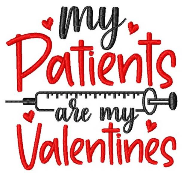 Picture of My Patients My Valentines Machine Embroidery Design