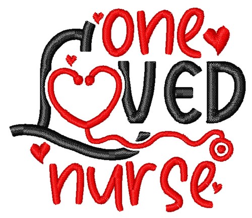 Love Loved Nurse Machine Embroidery Design
