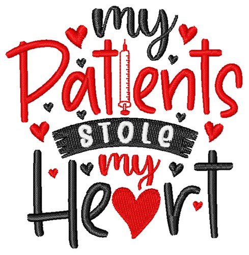 Patients Stole My Heart Machine Embroidery Design