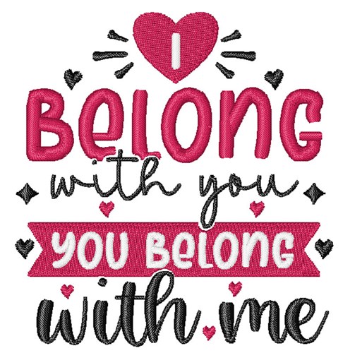 You Belong With Me Machine Embroidery Design