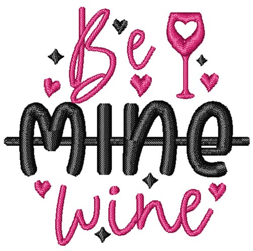 Be Mine Wine Machine Embroidery Design
