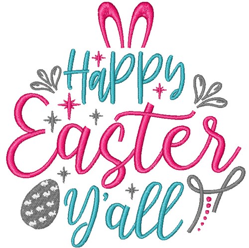Happy Easter YAll Machine Embroidery Design