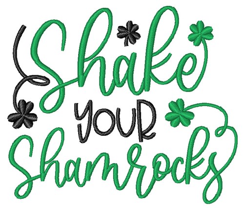 Shake Your Shamrocks Machine Embroidery Design