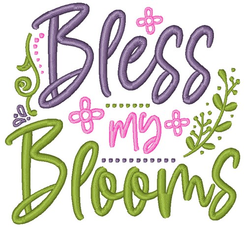 Bless My Blooms Machine Embroidery Design