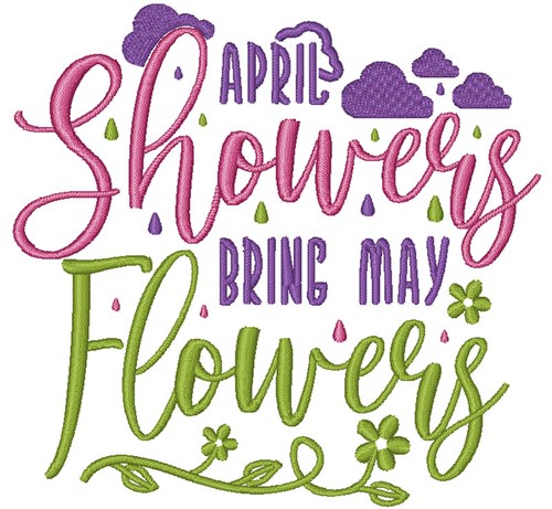 April Showers May Flowers Machine Embroidery Design