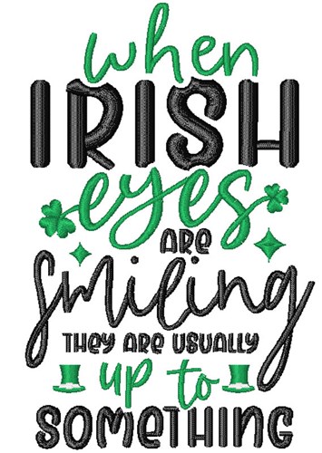 Irish Eyes Are Smiling Machine Embroidery Design