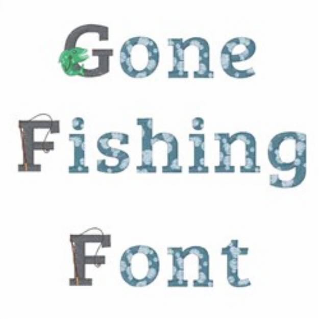 Picture of Gone Fishing Font Embroidery Font