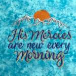 Picture of Welcome His Mercies Machine Embroidery Design