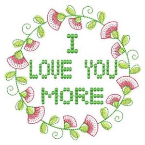 Picture of Love You More Machine Embroidery Design