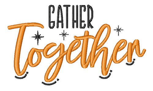 Gather Together Machine Embroidery Design