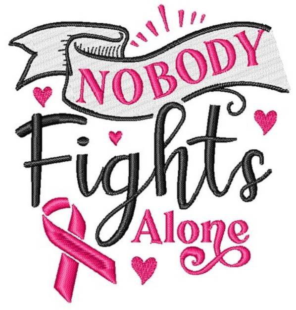 Picture of NoBody Fights Alone Machine Embroidery Design