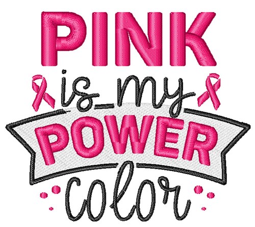 Pink is my Power Color Machine Embroidery Design