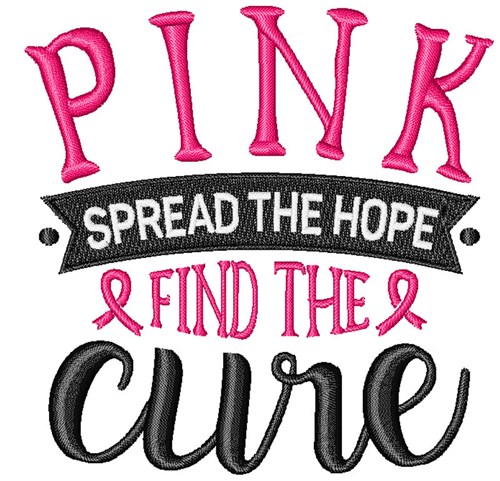 Pink Spread the Hope Find the Cure Machine Embroidery Design