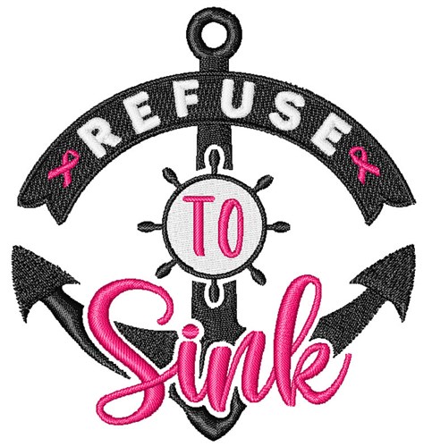 Refuse to Sink Machine Embroidery Design