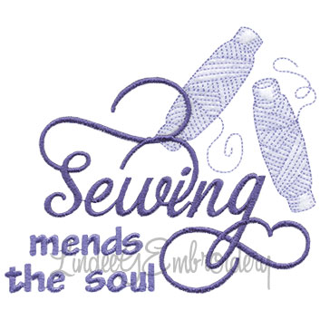 Sewing Mends the Soul Machine Embroidery Design