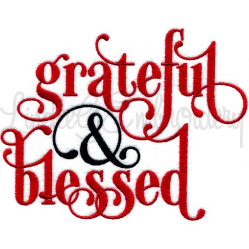 Grateful & Blessed Machine Embroidery Design