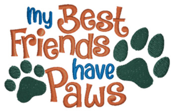 Best Friends Have Paws Machine Embroidery Design