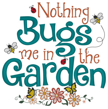 Nothing Bugs Me Machine Embroidery Design