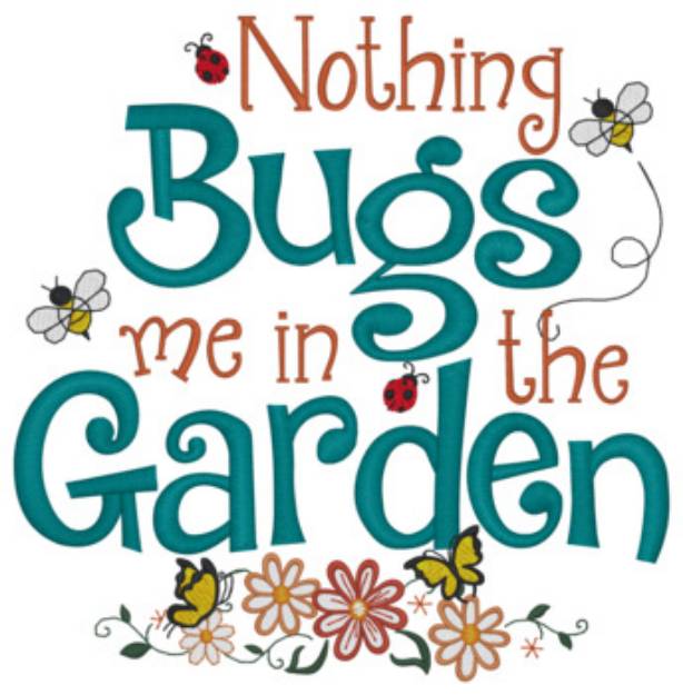 Picture of Nothing Bugs Me Machine Embroidery Design