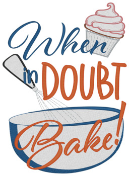 When In Doubt Bake Machine Embroidery Design