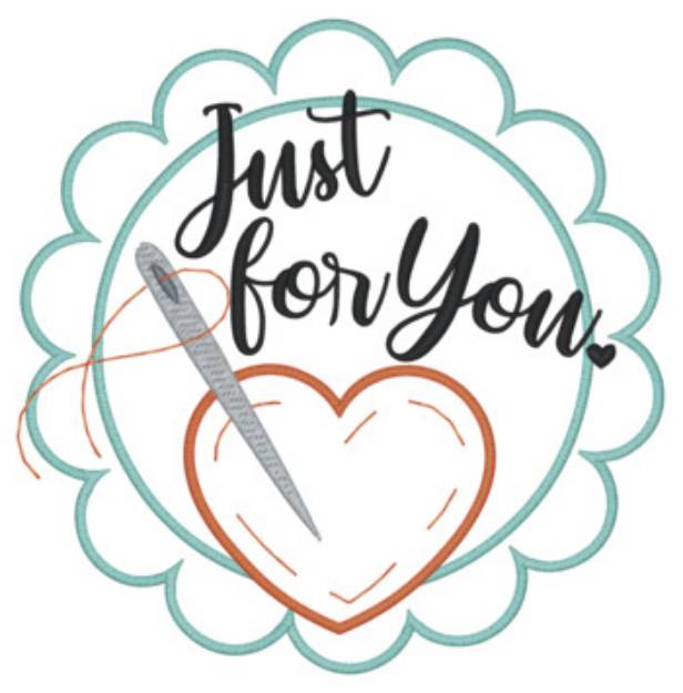 Picture of Just For You Machine Embroidery Design